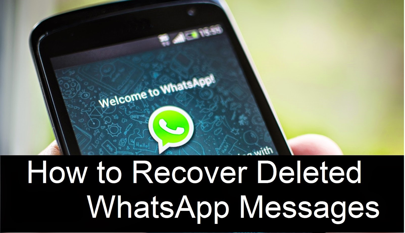 استعادة رسائل Whatsapp المحذوفة